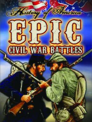 cover image of Epic Civil War Battles